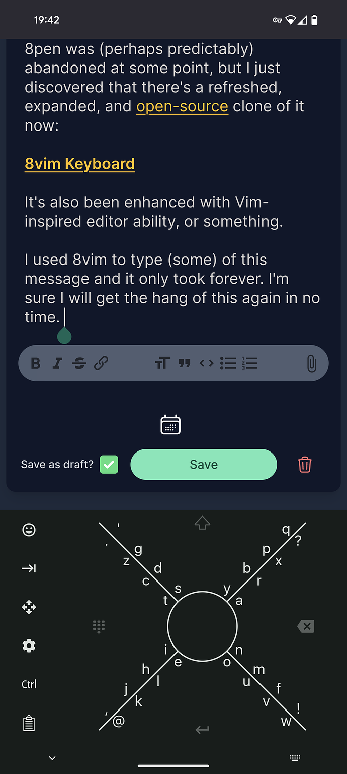 A smartphone screen displaying a text editor app with a unique keyboard layout. The text discusses an open-source clone of an abandoned project, 8vim Keyboard, and mentions the user's experience adapting to it.